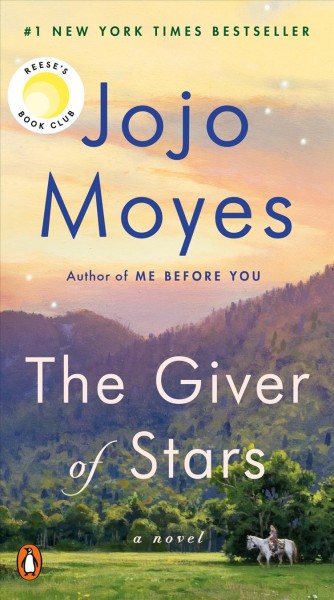 The giver of stars : a novel / Jojo Moyes.