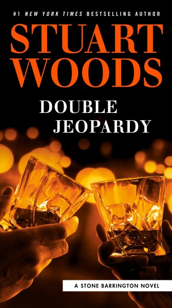 Double jeopardy / Stuart Woods.
