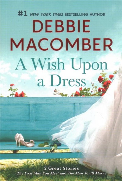 Wish upon a dress / Debbie Macomber.
