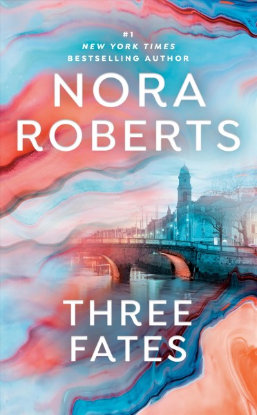 Three fates / Nora Roberts