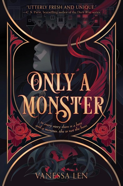 Only a monster / Vanessa Len.