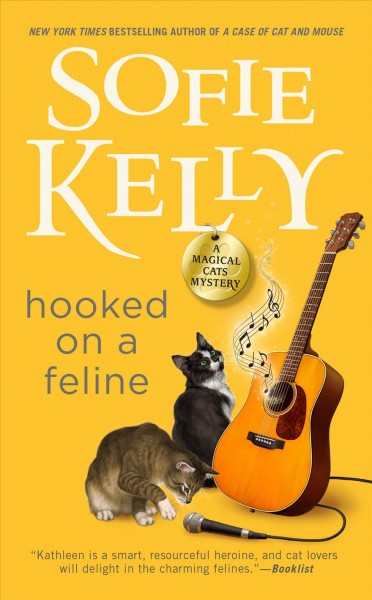 Hooked on a feline / Sofie Kelly.