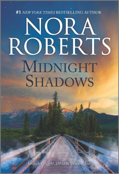 Midnight shadows : includes Night shield & Hidden star / Nora Roberts.