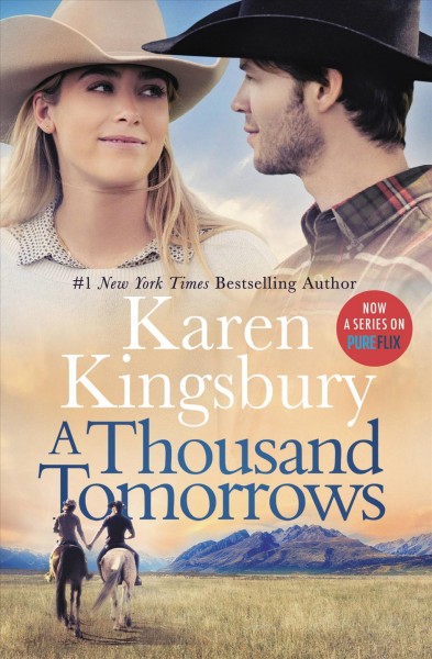 A thousand tomorrows / Karen Kingsbury.