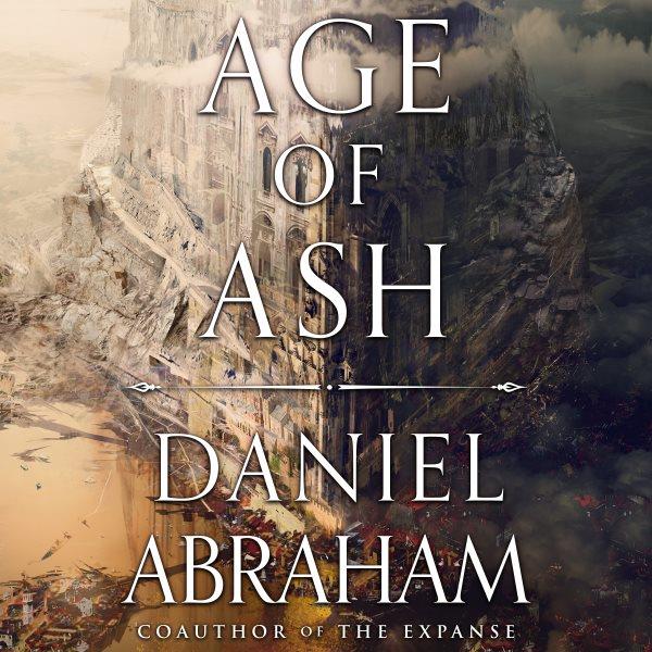 Age of Ash / Daniel Abraham.