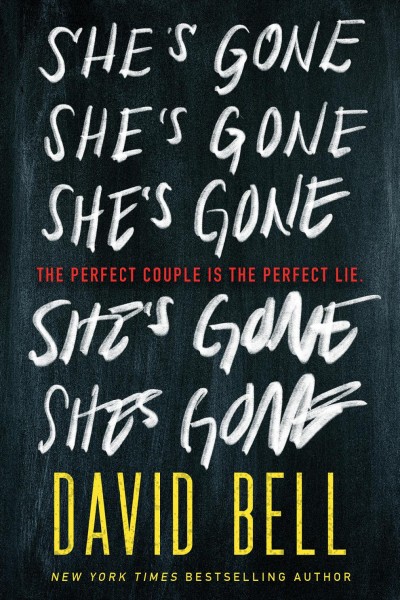 She's gone / David Bell.