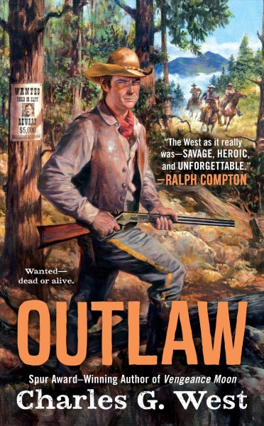Outlaw / Charles G. West.