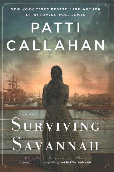 Surviving Savannah / Patti Callahan.