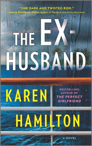 The ex-husband / Karen Hamilton.
