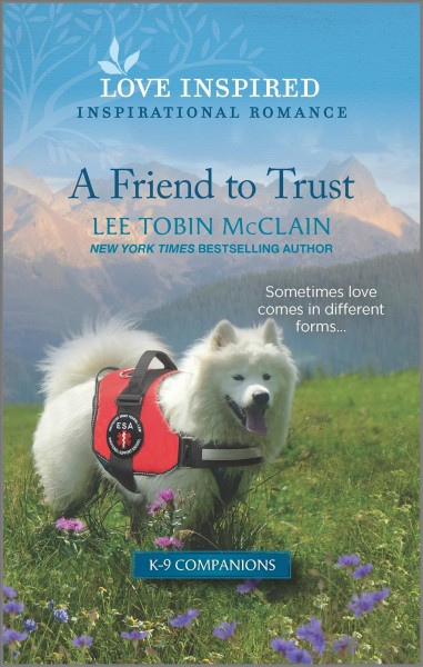 A friend to trust / Lee Tobin McClain.