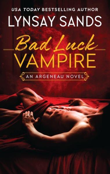 Bad luck vampire / Lynsay Sands.