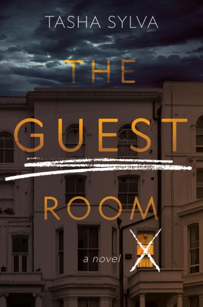 The guest room : a novel / Tasha Sylva.