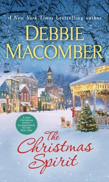 The Christmas spirit : a novel / Debbie Macomber.
