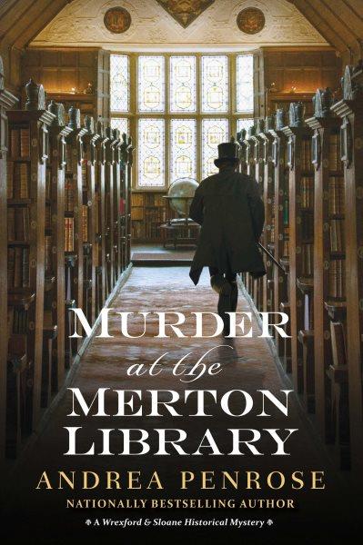 Murder at the Merton Library / Andrea Penrose.