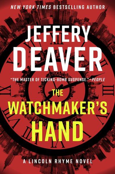The watchmaker's hand / Jeffery Deaver.