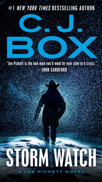 Storm watch : a Joe Pickett novel / C.J. Box.