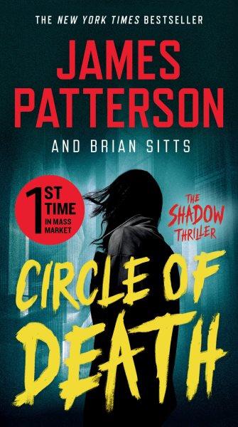 Circle of death /  James Patterson and Brian Sitts.
