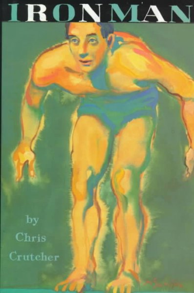 Ironman : a novel / by Chris Crutcher.