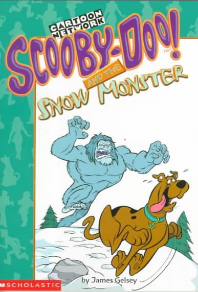 Scooby-doo and the snow monster / written by James Gelsey.
