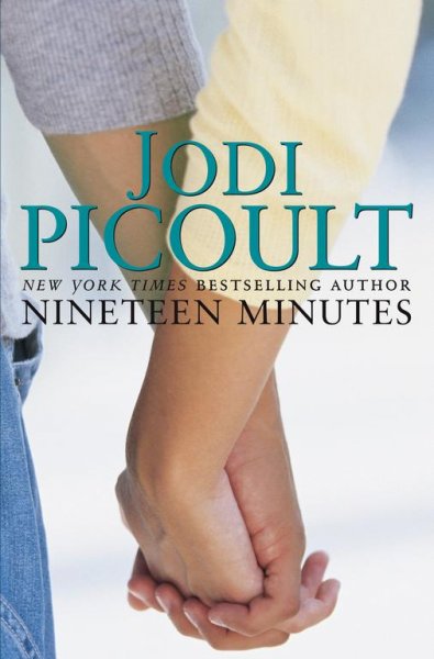 Nineteen minutes : a novel / Jodi Picoult.