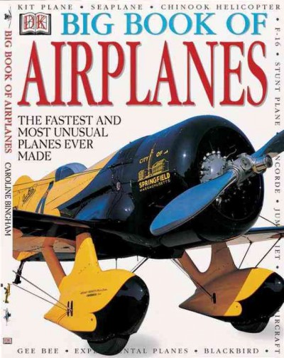 Big book of airplanes / Caroline Bingham.