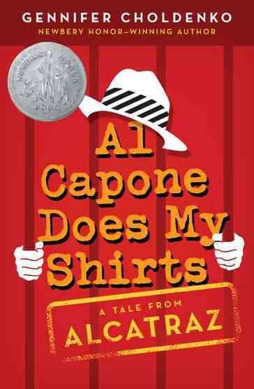 Al Capone does my shirts / Gennifer Choldenko.