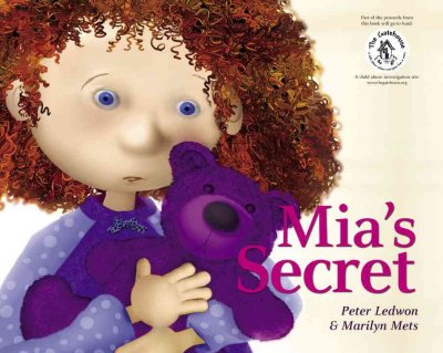 Mia's secret / Peter Ledwon and [illustrated by Peter Ledwon and] Marilyn Mets.