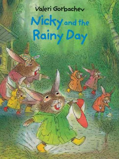 Nicky and the rainy day / Valeri Gorbachev.