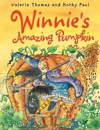 Winnie's amazing pumpkin / by Valerie Thomas and by Korky Paul.