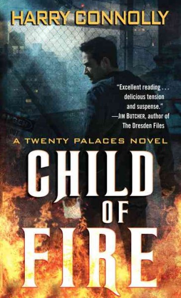 Child of fire / Harry Connolly.