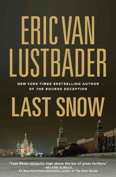 Last snow / Eric Van Lustbader.