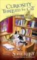 Curiosity thrilled the cat : a magical cats mystery  Cover Image