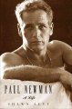 Paul Newman : a life  Cover Image