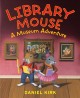 Library mouse : a museum adventure  Cover Image