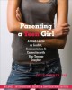 Parenting a teen girl : a crash course on conflict, communication & connection with your teenage daughter  Cover Image