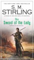 The sword of the lady a novel of the change  Cover Image