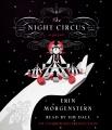 The night circus [a novel]  Cover Image