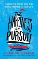 Go to record The happiness of pursuit : finding the quest that will bri...