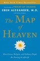 The map of heaven : how science, religion, and ordinary people are proving the afterlife  Cover Image