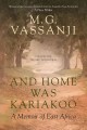 And home was Kariakoo : a memoir  Cover Image