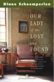Our Lady of the lost and found a novel  Cover Image
