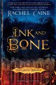 Ink and bone : the Great Library  Cover Image