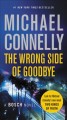 The wrong side of goodbye : a novel  Cover Image