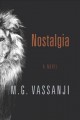 Nostalgia : a novel  Cover Image