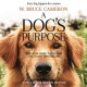 A dog's purpose  Cover Image