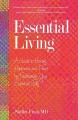 Essential Living Stop Wasting Time and Start Finding Happiness by Consciously Connecting With Your Core Self. Cover Image