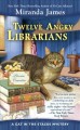 Twelve angry librarians  Cover Image