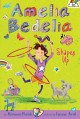 Amelia Bedelia shapes up  Cover Image