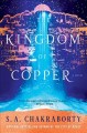 The kingdom of copper : a novel  Cover Image