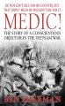 Go to record Medic! : the story of a conscientous objector in the Vietn...